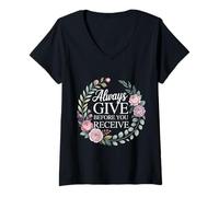 Women's Always Give Before You Receive Selfless Reminder - V-Neck T-Shirt