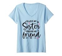 Womens Always My Sister Forever My Friend Sign Best Sister Friends V-Neck T-Shirt