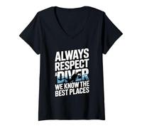 Women's Always Respect A Diver We Know The Best Places V-Neck T-Shirt