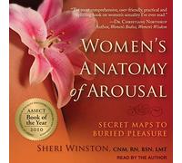 Women's Anatomy of Arousal: Secret Maps to Buried Pleasure