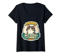 Women's and Why Should I Care? Funny Cat Dad Mom Owner Lover Joke V-Neck T-Shirt