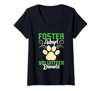Womens Animal Welfare FOSTER ADOPT VOLUNTEER DONATE Funny Shelter V-Neck T-Shirt