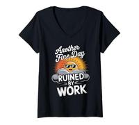 Womens Another Fine Day Ruined by Work Funny V-Neck T-Shirt