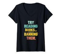 Womens Anti Censorship Try Reading Books Instead of Banning Them V-Neck T-Shirt
