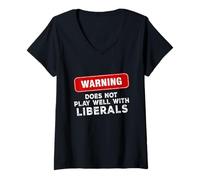 Women's Anti Liberal Republican Does Not Play Well with Liberals V-Neck T-Shirt
