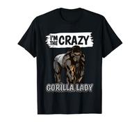 Womens Apes Quote I'm The Crazy Gorilla Lady Gorilla T-Shirt