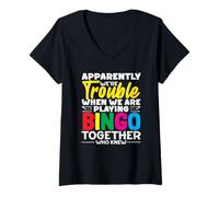 Womens Apparently We're Trouble Playing Bingo Together Who Knew V-Neck T-Shirt