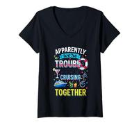 Women's Apparently We're Trouble When We are Cruising Together V-Neck T-Shirt