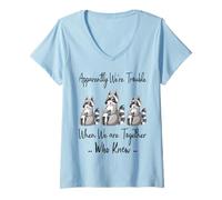 Womens Apparently We're Trouble When We are Together Who Knew Funny V-Neck T-Shirt