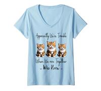 Womens Apparently We're Trouble When We are Together Who Knew Funny V-Neck T-Shirt