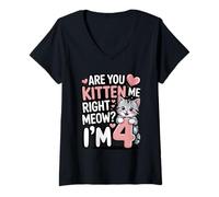 Women's are You Kitten Me Right Meow I'm 4 Birthday V-Neck T-Shirt