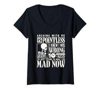 Womens Arguing with me is pointless i knew I was wrong 10 mins ago V-Neck T-Shirt