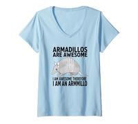 Women's Armadillos are Awesome I Am Awesome I Am an Armadillo V-Neck T-Shirt