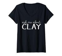 Women's Ask Me About Clay - Funny Pottery Clay Ceramic Artist V-Neck T-Shirt