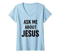 Women's Ask Me About Jesus Christian Faith Bible Verse Scripture God V-Neck T-Shirt