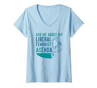 Womens Ask Me About My Liberal Feminist Agenda Feminism Female V-Neck T-Shirt