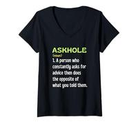 Womens Askhole Person Who Asks For Advice Then Does Opposite Fun V-Neck T-Shirt