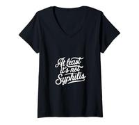 Womens At Least It's Not Syphilis V-Neck T-Shirt