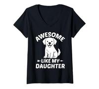 Womens Awesome Like My Daughter Cute Dog dad Father's Day Birthday V-Neck T-Shirt