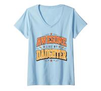 Women's Awesome Like My Daughter Mother's Day Father's Day V-Neck T-Shirt