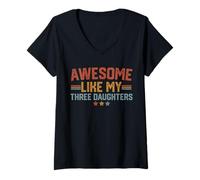 Womens Awesome Like My Three Daughters Fathers Day Dad Of 3 Daddy V-Neck T-Shirt