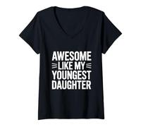 Womens Awesome Like My Youngest Daughter Mother's Day Father's Day V-Neck T-Shirt