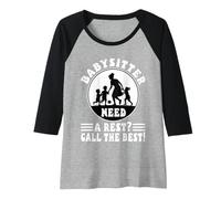 Womens Babysitter Need a Rest Call The Best Raglan Baseball Tee