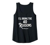 Womens Bachelorette Party Bridemaid I'll Bring The 40 Reasons Bride Tank Top