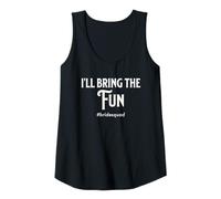 Womens Bachelorette Party Bridemaid I'll Bring The Fun Bride Funny Tank Top