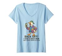 Womens Back Off I Have A Crazy Mom I'm Not Afraid Silly Goose Retro V-Neck T-Shirt