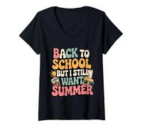 Womens Back to School But I Still Want Summer Funny Retro Teacher V-Neck T-Shirt