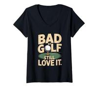 Women's Bad At Golf Still Love It Funny Golf Humor V-Neck T-Shirt