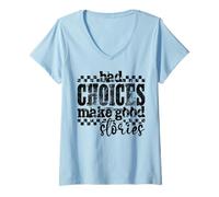 Women's Bad Choices Create Better Stories Funny Retro Grunge Quote V-Neck T-Shirt