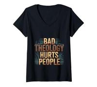 Women's Bad Theology Hurts People Christian Awareness - V-Neck T-Shirt