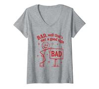 Women's Bad Well That's Not a Good Sign V-Neck T-Shirt
