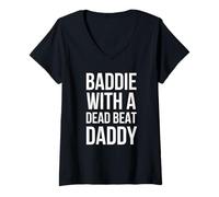Women's Baddie with A Dead BEAT Daddy Funny Saying V-Neck T-Shirt