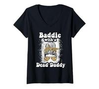 Womens Baddie With A Dead Daddy Dead Dad Club Funny Baddie V-Neck T-Shirt