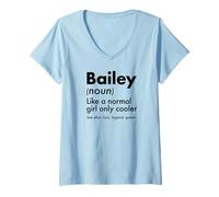 Women's Bailey Like A Normal Girl Only Cooler Queen First Name V-Neck T-Shirt