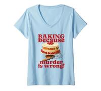 Womens Baking Because Murder is Wrong (Funny Cake Graphic) V-Neck T-Shirt