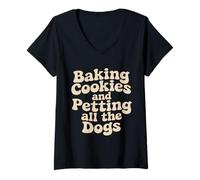 Women's Baking Cookies and Petting All the Dogs Lovers Funny Baker V-Neck T-Shirt