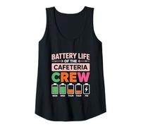 Womens Battery Life of The Cafeteria Crew Humor Food Service Worker Tank Top