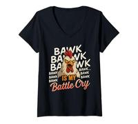 Womens Bawk Bawk Bawk… Is My Battle Cry Angry Chicken Funny V-Neck T-Shirt
