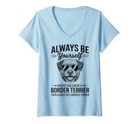 Women's Be A Border Terrier Dog Funny Border Terrier V-Neck T-Shirt
