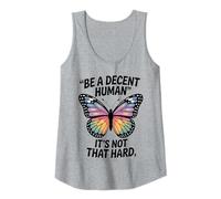 Womens Be A Decent Human It's Not That Hard! Butterfly Quote deigne Tank Top