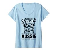 Women's Be an Aussie Funny Australian Shepherd V-Neck T-Shirt