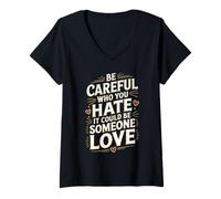 Womens Be Careful Who You Hate Pride Heart Design V-Neck T-Shirt