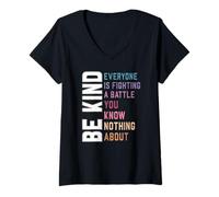 Womens Be Kind - Everyone Is Fighting a Battle You Know Nothing V-Neck T-Shirt