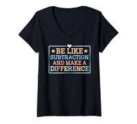 Women's Be Like Subtraction and Make A Difference Funny Math Teacher V-Neck T-Shirt