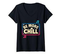 Womens Be More Chill For Music Lover Vibes V-Neck T-Shirt