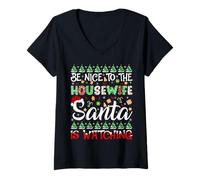 Womens Be Nice to Housewife Santa is Watching Funny Christmas V-Neck T-Shirt